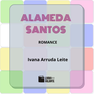 Ivana Arruda Leite: Alameda Santos (Integral)