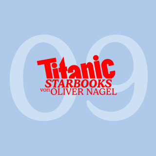 Oliver Nagel: TiTANIC Starbooks von Oliver Nagel, Folge 9: Giulia Siegel - Engel (2)