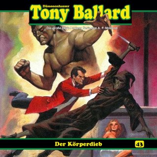 Thomas Birker: Tony Ballard, Folge 43: Der Körperdieb (1/2)