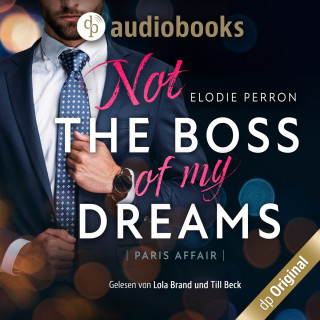 Elodie Perron: Paris Affair - Not the boss of my dreams (Ungekürzt)