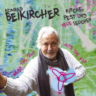 Konrad Beikircher: Kirche, Pest und neue Seuchen