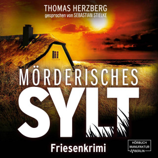 Thomas Herzberg: Mörderisches Sylt - Hannah Lambert ermittelt, Band 3 (ungekürzt)