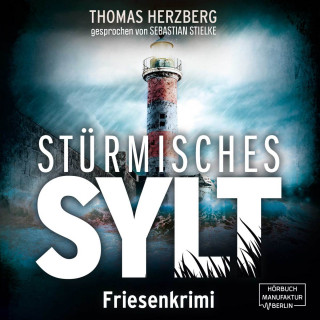 Thomas Herzberg: Stürmisches Sylt - Hannah Lambert ermittelt, Band 4 (ungekürzt)