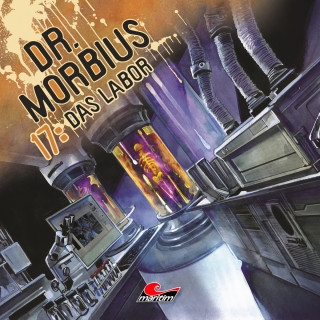 Markus Duschek: Dr. Morbius, Folge 17: Das Labor