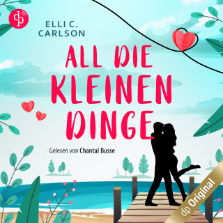 Elli C. Carlson: All die kleinen Dinge