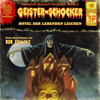 Paul Burghardt: Geister-Schocker, Folge 97: Hotel der lebenden Leichen