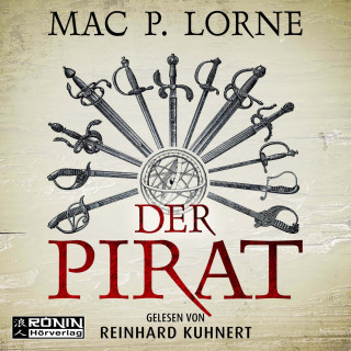 Mac P. Lorne: Der Pirat - Ein Francis-Drake-Roman (ungekürzt)
