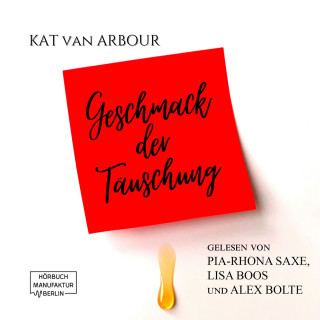 Kat van Arbour: Geschmack der Täuschung (ungekürzt)