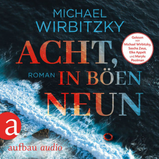 Michael Wirbitzky: Acht, in Böen neun (Ungekürzt)