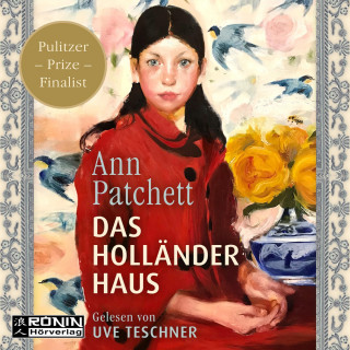 Ann Patchett: Das Holländerhaus (ungekürzt)