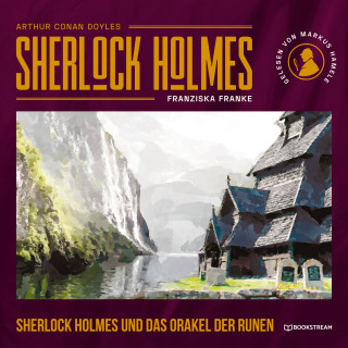 Sir Arthur Conan Doyle, Franziska Franke: Sherlock Holmes und das Orakel der Runen (Ungekürzt)