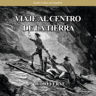 Julio Verne: Viaje al Centro de la Tierra (abreviado)