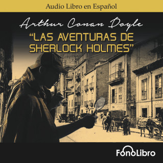 Arthur Conan Doyle: Las Aventuras de Sherlock Holmes (abreviado)