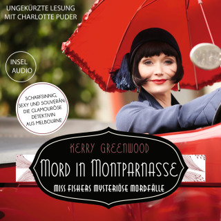 Kerry Greenwood: Mord in Montparnasse - Miss-Fisher-Krimis - Miss Fishers mysteriöse Mordfälle, Band 2 (Ungekürzt)