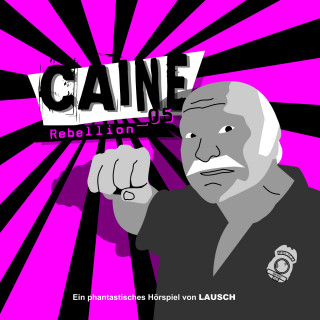 Günter Merlau: Caine, Folge 5: Rebellion