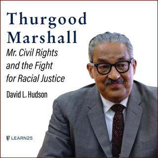 David Hudson: Thurgood Marshall - Mr. Civil Rights and the Fight for Racial Justice (Unabridged)
