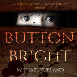 Michael Kurland: Button Bright (Unabridged)