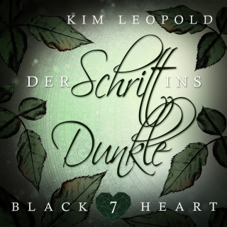 Kim Leopold: Der Schritt ins Dunkle - Black Heart, Band 7 (Ungekürzt)