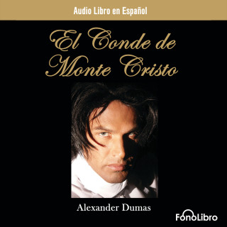 Alexandre Dumas: El Conde de Monte Cristo (abreviado)