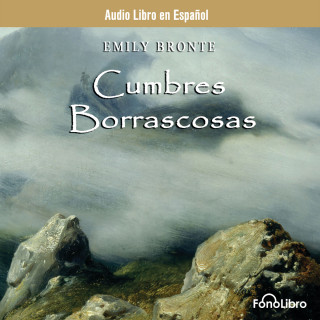 Emely Bronte: Cumbres Borrascosas (abreviado)