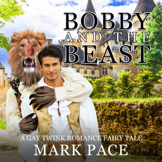 Mark Pace: Bobby and the Beast (Unabridged)
