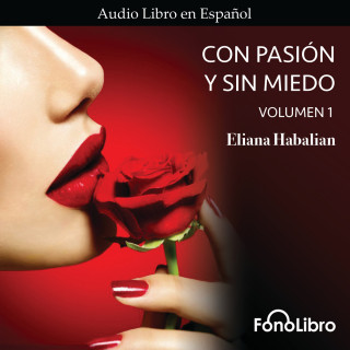 Eliana Habalian: Con Pasion y sin Miedo, Vol. 1 (abreviado)