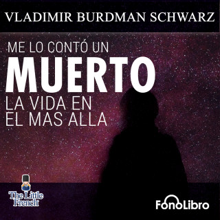 Vladimir Burdman Schwarz: Me lo conto un muerto (abreviado)