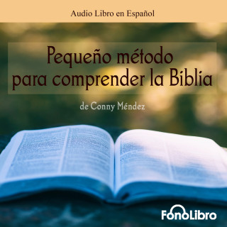 Conny Mendez: Pequeño Metodo para Comprender la Biblia (abreviado)
