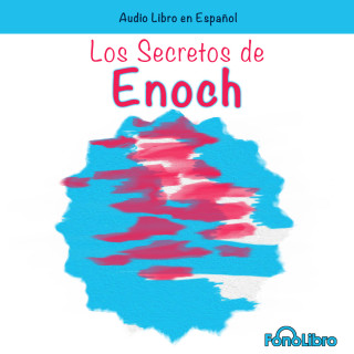 Conny Mendez: Los Secretos de Enoch (abreviado)