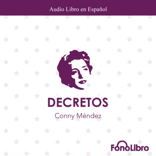 Conny Mendez: Decretos de Conny Mendez (abreviado)