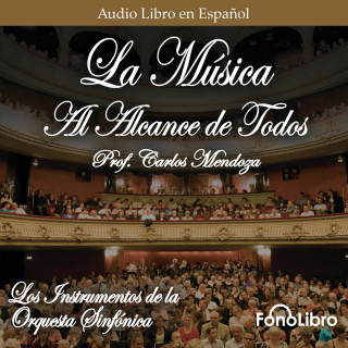 Prof. Carlos Mendoza: La Musica al Alcance de Todos (abreviado)