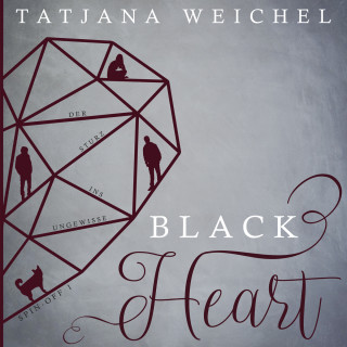 Tatjana Weichel: Der Sturz ins Ungewisse - Black Heart, Spin-Off 1 (ungekürzt)