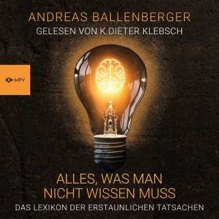 Andreas Ballenberger: Alles, was man nicht wissen muss (Ungekürzt)