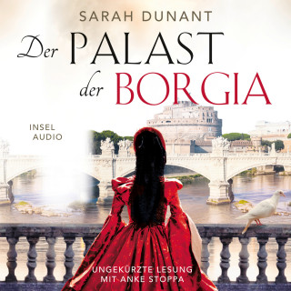 Sarah Dunant: Der Palast der Borgia (Ungekürzt)