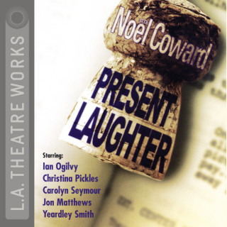 Noël Coward: Present Laughter