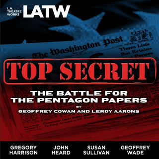Geoffrey Cowan, Leroy Aarons: Top Secret - The Battle for the Pentagon Papers (2008 Tour Edition)