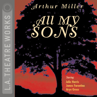 Arthur Miller: All My Sons