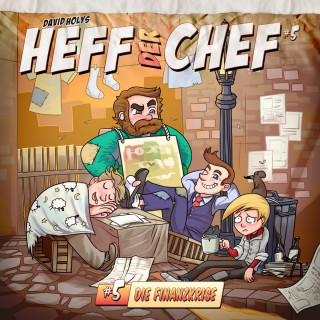 David Holy: Heff der Chef, Folge 5: Die Finanzkrise