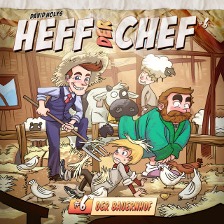 David Holy: Heff der Chef, Folge 6: Der Bauernhof