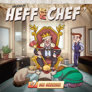 David Holy: Heff der Chef, Folge 7: Der Bewerber