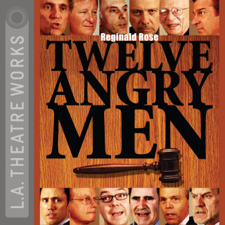 Reginald Rose: Twelve Angry Men