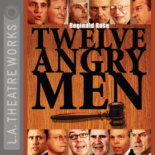Reginald Rose: Twelve Angry Men