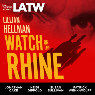 Lillian Hellman: Watch on the Rhine