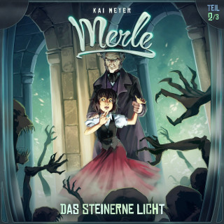 Kai Meyer: Kai Meyer, Merle, Folge 2: Das Steinerne Licht
