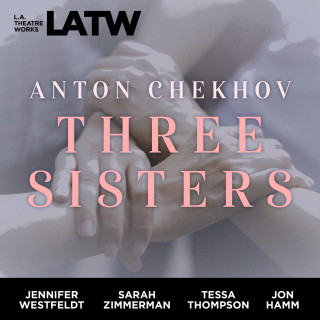 Anton Chekhov: Three Sisters