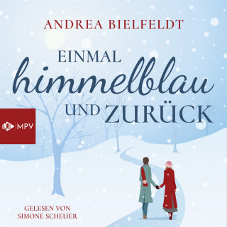 Andrea Bielfeldt: Einmal Himmelblau und zurück (Ungekürzt)
