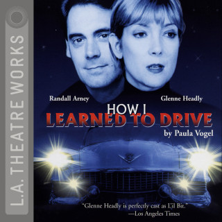 Paula Vogel: How I Learned to Drive