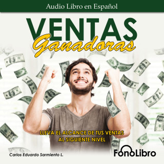 Carlos Eduardo Sarmiento: Ventas Ganadoras (abreviado)