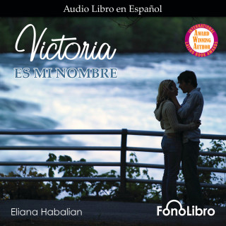 Eliana Habalian: Victoria es mi nombre (Abridged)