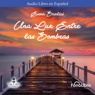 Enza Scalici: Una Luz Entre las Sombras (Abridged)